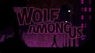 《与狼同行（The Wolf Among Us）》第五章“狼来了”点评8.2分 结局绕梁三日 续作呼之欲出